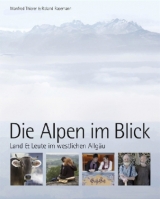 Die Alpen im Blick - Manfred Thierer