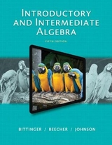 Introductory and Intermediate Algebra - Bittinger, Marvin; Beecher, Judith; Johnson, Barbara