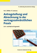 Antragstellung und Abrechnung in der vertragszahnärztlichen Praxis - Frank Lewrenz, Nicol-Curt Döhler