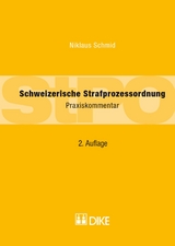 Schweizerische Strafprozessordnung - Niklaus Schmid