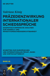 Präzedenzwirkung internationaler Schiedssprüche - Valériane König