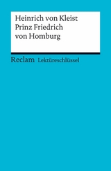 Lektüreschlüssel. Heinrich von Kleist: Prinz Friedrich von Homburg -  Heinrich Von Kleist,  Manfred Eisenbeis