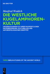 Die Westliche Kugelamphorenkultur - Manfred Woidich