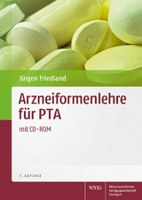 Arzneiformenlehre für PTA - Friedland, Jürgen