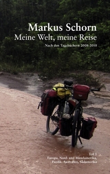 Meine Welt, meine Reise - Markus Schorn