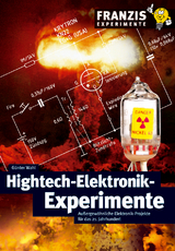 Hightech-Elektronik-Experimente - Günter Wahl