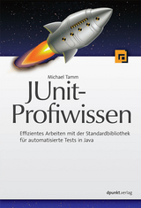 JUnit-Profiwissen - Michael Tamm