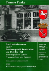 Das Apothekenwesen in der Bundesrepublik Deutschland von 1945 bis 1961 - Tammo Funke