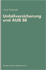 Unfallversicherung und AUB 88 - Horst Riebesell