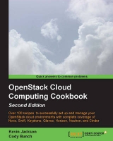 OpenStack Cloud Computing Cookbook - Jackson, Kevin; Bunch, Cody