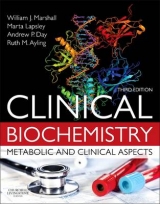 Clinical Biochemistry:Metabolic and Clinical Aspects - Marshall, William J.; Lapsley, Márta; Day, Andrew; Ayling, Ruth