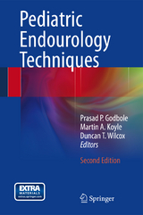 Pediatric Endourology Techniques - Godbole, Prasad P.; Koyle, Martin A.; Wilcox, Duncan T.