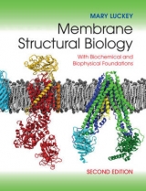 Membrane Structural Biology - Luckey, Mary