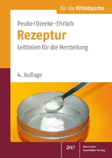 Rezeptur für die Kitteltasche - Peuke, Claudia; Dreeke-Ehrlich, Martina