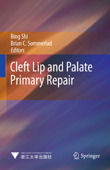 Cleft Lip and Palate Primary Repair - Bing Shi, Brian C. Sommerlad