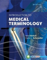 Introduction to Medical Terminology - Ehrlich, Ann; Schroeder, Carol