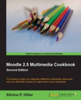 Moodle 2.5 Multimedia Cookbook - - Hilar, Silvina P.