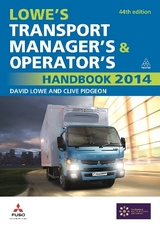 Lowe's Transport Manager's and Operator's Handbook 2014 - Lowe, David; Pidgeon, Clive