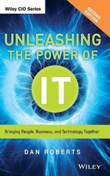 Unleashing the Power of IT - Roberts, Dan