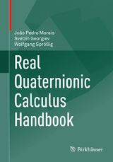 Real Quaternionic Calculus Handbook - João Pedro Morais, Svetlin Georgiev, Wolfgang Sprößig