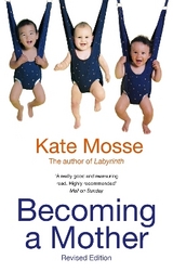 Becoming A Mother - Mosse, Kate