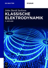 Klassische Elektrodynamik - Jackson, John David; Witte, Christopher; Diestelhorst, Martin