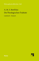 Die theologischen Traktate: Zweisprachige Ausgabe: Lateinisch - Deutsch (Philosophische Bibliothek)