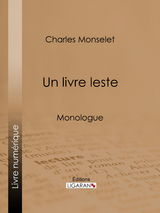 Un livre leste -  Ligaran, Charles Monselet