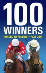 100 Winners: Horses to Follow Flat - Pettinga, Rodney