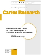 Measuring Behaviour Change and Psychosocial Impacts in Evaluating Oral Health Interventions - 