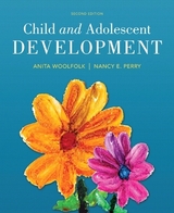 Child and Adolescent Development - Woolfolk, Anita; Perry, Nancy