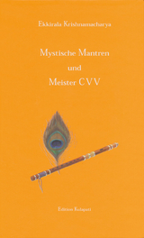 Mystische Mantren und Meister CVV - Ekkirala Krishnamacharya