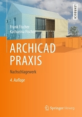 ARCHICAD PRAXIS - Frank Fischer, Katharina Fischer