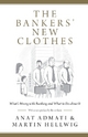 The Bankers' New Clothes: What's Wrong with Banking and What to Do about It: What's Wrong with Banking and What to Do about It - Updated Edition