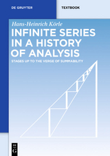 Infinite Series in a History of Analysis - Hans-Heinrich Körle