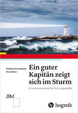 Ein guter Kapitän zeigt sich im Sturm - Kristina Sommerauer, René Meier