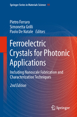 Ferroelectric Crystals for Photonic Applications - Ferraro, Pietro; Grilli, Simonetta; De Natale, Paolo