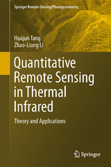 Quantitative Remote Sensing in Thermal Infrared - Huajun Tang, Zhao-Liang Li