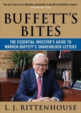 Buffett's Bites: The Essential Investor's Guide to Warren Buffett's Shareholder Letters - Rittenhouse, L.J.