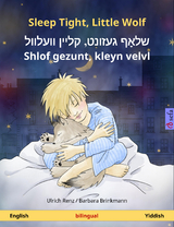 Sleep Tight, Little Wolf – שלאָף געזונט, קליין וועלוול – ‎Shlof gezunt, kleyn velvl (English – Yiddish) - Ulrich Renz