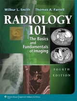 Radiology 101 - Smith, Wilbur L.