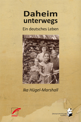 Daheim unterwegs - Ika Hügel-Marshall