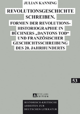 Revolutionsgeschichte schreiben - Julian Kanning