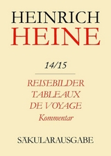 Heinrich Heine Säkularausgabe / Reisebilder. Tableaux de voyage. Kommentar - 