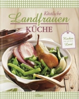 Köstliche Landfrauen-Küche