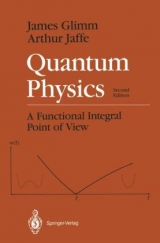 Quantum Physics - Glimm, James; Jaffe, Arthur