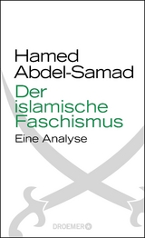 Der islamische Faschismus - Hamed Abdel-Samad