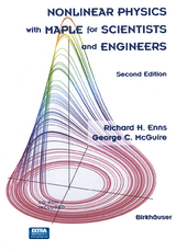 Nonlinear Physics with Maple for Scientists and Engineers - Enns, Richard H.; McGuire, George C.