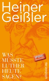 Was müsste Luther heute sagen? - Heiner Geißler