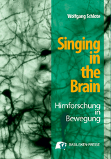 Singing in the Brain - Wolfgang Schlote